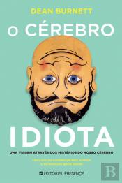 O Cérebro Idiota