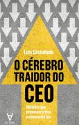 O Cérebro Traidor do CEO