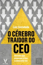 O Cérebro Traidor do CEO