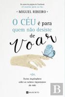 O Céu é para Quem Não Desiste de Voar