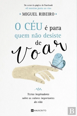 Bertrand.pt - O Céu É Para Quem Não Desiste De Voar