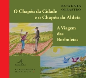 O Chapéu da Cidade e o Chapéu da Aldeia | A Viagem das Borboletas