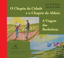 Bertrand.pt - O Chapéu da Cidade e o Chapéu da Aldeia | A Viagem das Borboletas
