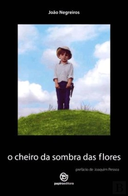Bertrand.pt - O Cheiro da Sombra das Flores