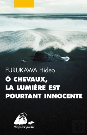 O Chevaux, La Lumiere Est Pourtant Innocente