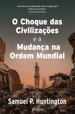 Bertrand.pt - O Choque das Civilizações e a Mudança na Ordem Mundial