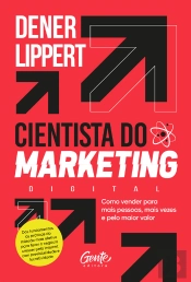 O Cientista Do Marketing Digital