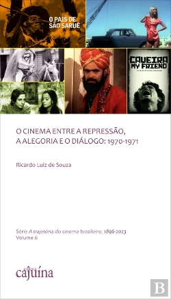 Bertrand.pt - O Cinema Entre A Repressão, A Alegoria E O Diálogo: 1970-1971