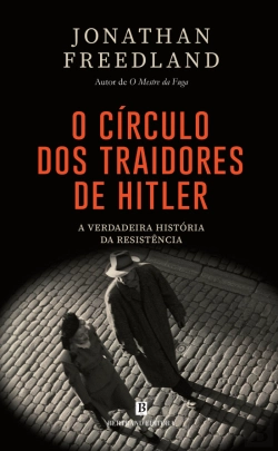 Bertrand.pt - O Círculo dos Traidores de Hitler