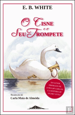 Bertrand.pt - O Cisne e o Seu Trompete