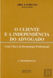 O Cliente e a Independência do Advogado