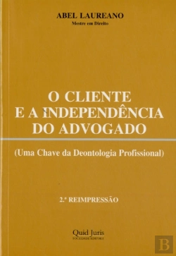 Bertrand.pt - O Cliente e a Independência do Advogado
