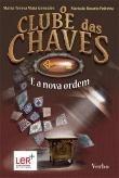 O Clube das Chaves e a Nova Ordem