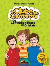 O Clube Dos Cientistas 1: Os Contrabandistas De Cristais