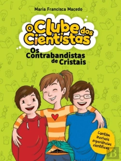 Bertrand.pt - O Clube Dos Cientistas 1: Os Contrabandistas De Cristais