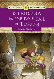 O Clube dos Detetives - O Enigma do Papiro Real de Turim