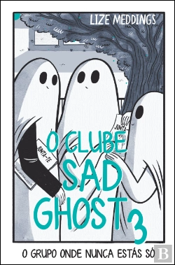 Bertrand.pt - O Clube Sad Ghost N.º 3
