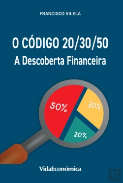 Bertrand.pt - O Código 20/30/50: A Descoberta Financeira