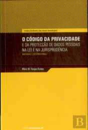 O Código da Privacidade e da Protecção de Dados Pessoais