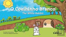 O Coelhinho Branco | The White Rabbit