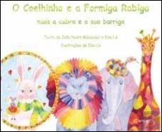 O Coelhinho e a Formiga Rabiga