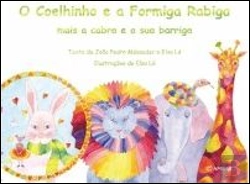 Bertrand.pt - O Coelhinho e a Formiga Rabiga