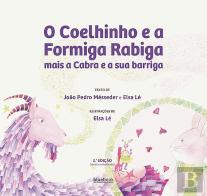 O Coelhinho e a Formiga Rabiga Mais a Cabra e a Sua Barriga