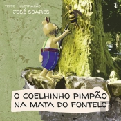 O Coelhinho Pimpão na Mata do Fontelo