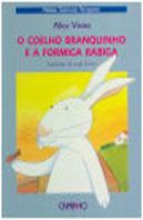 O Coelho Branquinho e a Formiga Rabiga