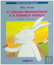 O Coelho Branquinho e a Formiga Rabiga
