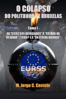 O Colapso do Politburo de Bruxelas - Tomo I
