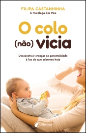 O colo (não) vicia