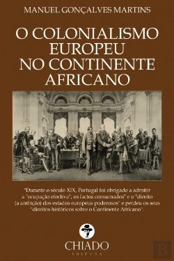 Bertrand.pt - O Colonialismo Europeu no Continente Africano