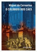 O Colóquio dos Cães incluído em O Casamento Enganoso