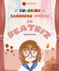 Bertrand.pt - O colorido e saboroso mundo da Beatriz