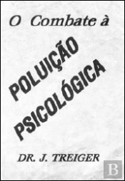 O Combate à Poluição Psicológica