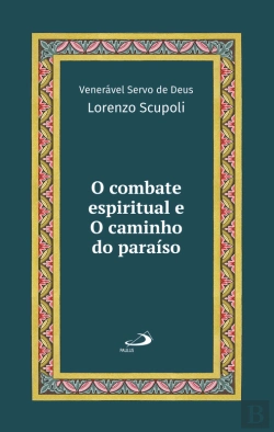 Bertrand.pt - O Combate Espiritual E O Caminho Do Paraíso - Vol 22 Luxo
