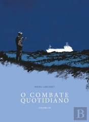O Combate Quotidiano - Volume Um