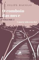 O Comboio das Nove - Volume 2