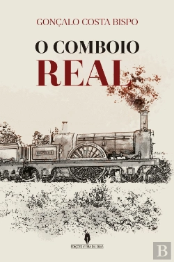Bertrand.pt - O Comboio Real