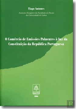 Bertrand.pt - O Comércio de Emissões Poluentes à Luz da Constituição da República Portuguesa