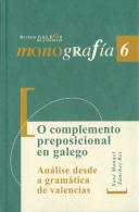 O Complemento Preposicional En Galego. Análise Desde A Gramática De Valencias