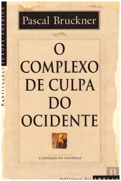 Bertrand.pt - O Complexo de Culpa do Ocidente