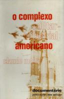 O Complexo Militar Industrial Americano