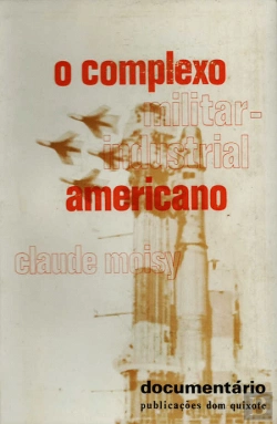 Bertrand.pt - O Complexo Militar Industrial Americano