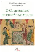 O Compromisso do Cristão no Mundo