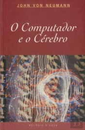 O Computador e o Cérebro