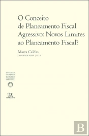 O Conceito de Planeamento Fiscal Agressivo: Novos Limites ao Planeamento Fiscal?