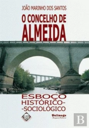 O Concelho de Almeida - Esboço Histórico-Sociológico