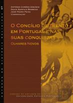 O Concílio de Trento em Portugal e Nas Suas Conquistas 